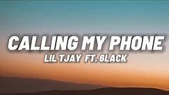 Lil Tjay - Calling My Phone feat. 6LACK (Lyrics)