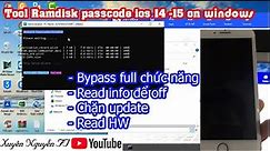 BYPASS ICLOUD RAMDISK PASSCODE IOS 15 WINDOWS || BYPASS FULL || READ INFO || HW - XUYÊN NGUYỄN FT