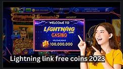 Lightning link free coins 2023 - Get lightning link coins