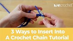 3 Ways to Insert into a Chain (Crochet)