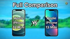 Apple iPhone 12 Mini Vs 13 Mini | Full Comparison