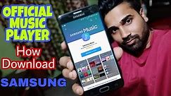 Galaxy Samsung Music player official how download & install Any Samsung Device [HINDI]