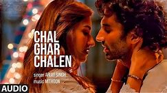 FULL AUDIO: Chal Ghar Chalen | Malang | Aditya R K, Disha P | Mithoon ft. Arijit Singh, Sayeed Q