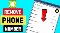 How To Remove Your Mobile Number From Snapchat [ in Just 2 Minutes ]