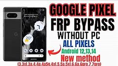 GOOGLE PIXEL FRP BYPASS || All pixels Android 12,13 & 14 frp unlock, no pc