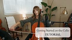 Getting Started on the Cello TUTORIAL | Sarah Joy