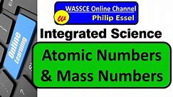 10. Matter - Atomic Numbers and Mass Numbers
