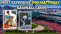 Don Mattingly Most Expensive eBay Sales Baseball Cards - 3rd Quarter 2023