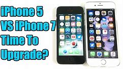 iPhone 5 vs iPhone 7: Time To Upgrade?