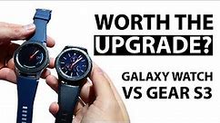Galaxy Watch vs Gear S3 (Worth The Upgrade?) Initial Impressions