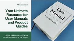 ManualsLib.com: Your Ultimate Resource for User Manuals and Product Guides