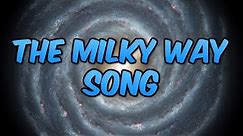The Milky Way Song | Milky Way Facts | Milky Way Song for Kids | Silly School Songs