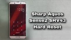 How To AQUOS SHARP Sense2 SHV43 Hard Reset Easy Method