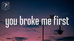 Tate McRae - you broke me first (Lyrics)