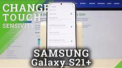 How to Improve Fingerprint Sensor Sensitivity in Samsung Galaxy S21+?