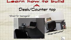 Learn how to build a desk/counter top