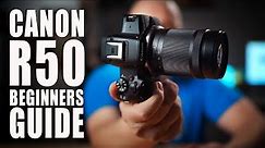 Canon R50 Beginners Guide - How-To Use Camera Step By Step