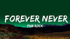 1 Hour | PnB Rock - Forever Never (Lyrics) ft. Swae Lee, Pink Sweat$ | Lyrical Harmony