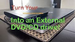 Use your internal DVD/CD drive as an external drive the simple way!