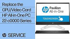 Replace the GPU/Video Card | HP All-in-One PC 22-c0000 Series | HP