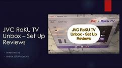 JVC 32" Class HD (720p) Roku Smart LED TV (LT-32MAW205) UNBOX ,SET-UP, REVIEWS