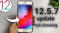 iOS 12.5.7 Update | How To iOS 12.5.7 Update | iOS 12.5.7 Update Not Showing | iOS 12.5.7 features