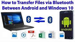 How to Transfer Files via Bluetooth between Android Device and Windows 10 PC