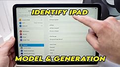 How to Identify Your iPad Model and Generation (2 Ways)