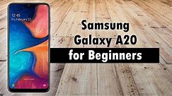 Samsung Galaxy A20 for Beginners