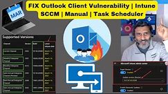 FIX Outlook Client Vulnerability | Force Office Apps Update using Intune SCCM Manual Task Scheduler