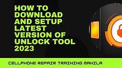 How to download and setup latest version of unlock tool 2022 23