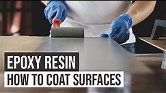 Epoxy Resin | How to Coat Surfaces | Tutorial