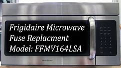 Frigidaire Microwave Fuse Replacement Model FFMV164LSA