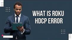 How to Fix Roku HDCP Error 020 | local Geeks Help