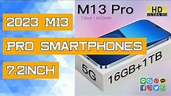 2023 M13 Pro Smartphones 7.2inch 16GB+1TB Full Screen Unlocked 6000mAh Mobile Phones Global 4G 5G Ce