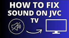 JVC TV No Sound? Easy Fix Tutorial for Audio Issues!