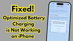 How To Fix IT When Optimized Battery Charging Is Not Working On iPhone