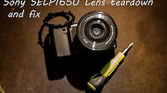 Sony SELP1650 16-50mm lens teardown and repair