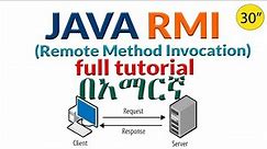 RMI (Remote Method Invocation) in java full tutorial in Amharic.