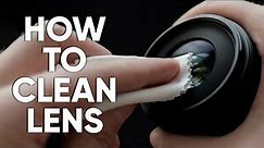 How to Clean Camera Lenses