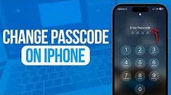 How To Change Passcode On iPhone | Full Guide