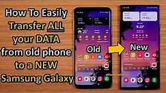 Transfer Everything From Your Old Phone To A New Samsung Galaxy