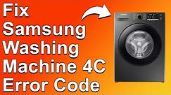 Samsung Washing Machine 4C Error Code (Water Supply Problem - Easiest Solution To Fix Error Code 4C)
