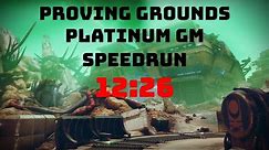 Proving Grounds Platinum GM Speedrun 12:26 By Nuance