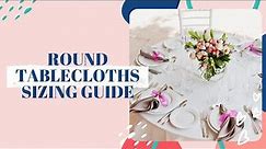 Round Tablecloth Sizing Guide | DIY Event Planning| BalsaCircle.com