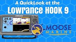 Lowrance Hook9 Quicklook with Moose - Moose Marine