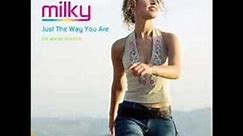 milky - Just The Way You Are (Original Extended Mix)