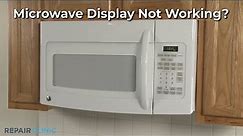 Microwave Display Not Working — Microwave Troubleshooting