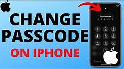 How to Change Passcode on iPhone - 2024