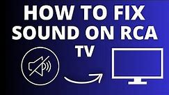 RCA TV No Sound? Easy Fix Tutorial for Audio Issues!
